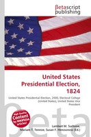 Lambert M. Surhone (U. A.) | United States Presidential Election, 1824 | Buch
