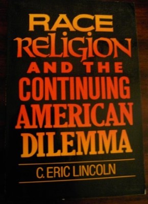 Race, Religion and the Continuing American Dilemma Paperback C. E