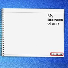 BERNINA 840 841 841 Sewing Machine User Manual HD SPIRAL FIXED - TOUGH COVERING