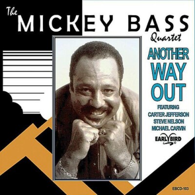 Independent national distrib. CD Mickey bass: another way out (729531010325)