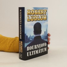 Bourneovo ultimátum  |  Robert Ludlum