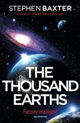 Die tausend Erden von Stephen Baxter