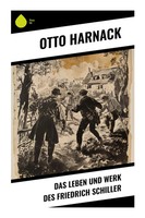 Das Leben Und Werk Des Friedrich Schiller Otto Harnack Taschenbuch 188 S. 2023