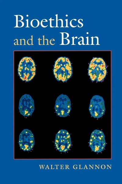 Walter Glannon | Bioethics And The Brain | Taschenbuch | Englisch (2008)-image