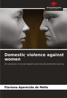 Flaviana Aparecida De Mello | Domestic Violence Against Women | Taschenbuch
