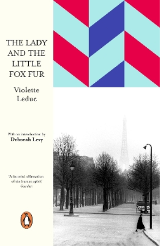 Violette Leduc The Lady and the Little Fox Fur (Tascabile)