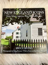 New England Icons : Shaker Villages, Saltboxes, Stone Walls and Steeples