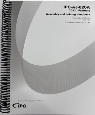 IPC-AJ-820A Assembly and Joining Handbook 2012