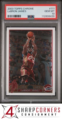 2003 TOPPS CHROME #111 LeBRON JAMES RC CAVALIERS PSA 10