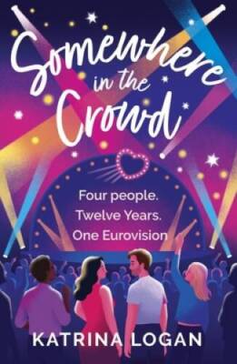 Somewhere in the Crowd - Paperback By Birchall, Katy - VERY GOOD
