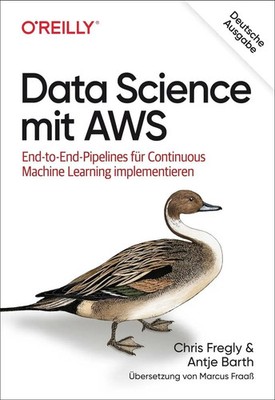 Data Science mit AWS | Chris Fregly (u. a.) | Deutsch | Taschenbuch | Animals