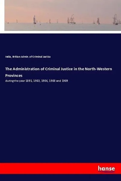 India Admin. Of Criminal Justica | The Administration Of Criminal Justice In...-image