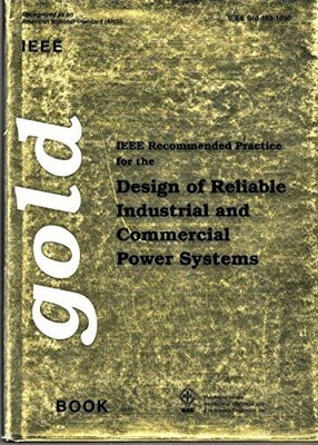 IEEE RECOMMENDED PRACTICE FOR THE DESIGN OF RELIABLE By Institute Of Electrical