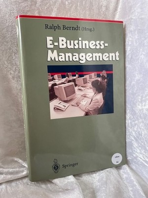 E-Business-Management: Mit Beitr. in engl. Sprache (Herausforderungen an das Man