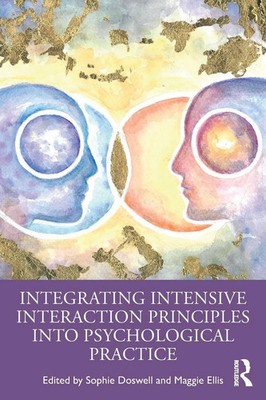 Integrating Intensive Interaction Principles into Psychological Practice Buch