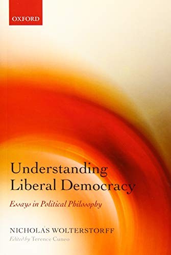 Understanding Liberal Democracy: Essays in Poli. Wolterstorff, Cuneo** - Image 2