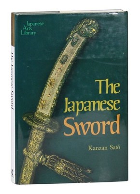 The Japanese Sword by Kanzan Sato HCDJ Kodansha International Later Printing