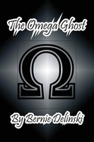 The Omega Ghost | Bernie Delinski | Taschenbuch | Kartoniert / Broschiert | 2015