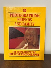  SC2 The Kodak Library of Creative Photography: Photographing Friends and Family