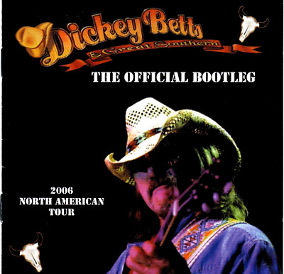 2 CDs Dickey Betts & Great Southern THE OFFICIAL BOOTLEG (C3150)