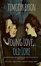 Young Love, Old Lore by Timothy Byron Paperback Book