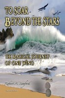 Robert A. Sanford | To Soar Beyond The Stars | Taschenbuch | Englisch (2011)
