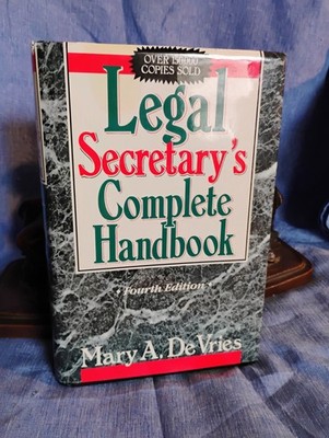 LEGAL SECRETARY'S COMPLETE HANDBOOK 4TH ED, MARY A. DEVRIES HCDJVG