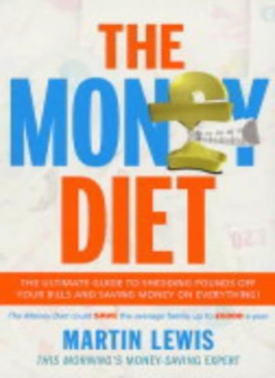 The Money Diet: Step-by-step Guide to Saving Money By Martin Lew