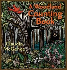 A Woodland Counting Book (Bur Oak Book) - Hardcover By McGehee, Claudia - GOOD