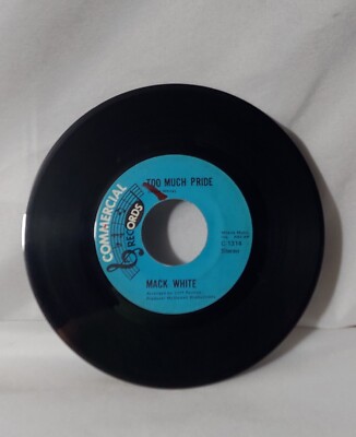 Mack White   Too Much Pride / By The Circle On Your Finger, 45rpm Vinyl Record 