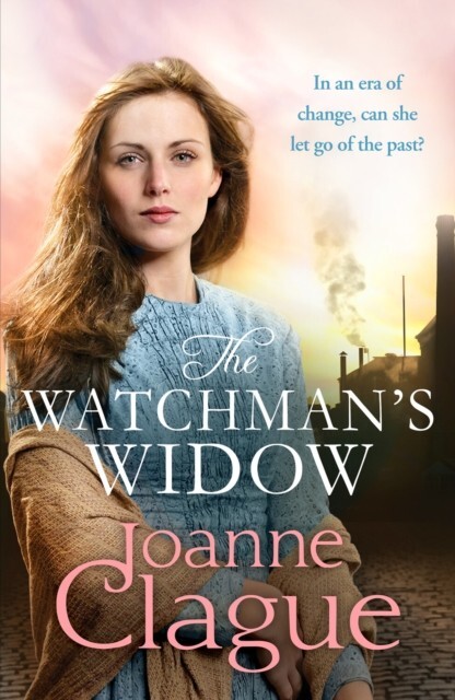 Joanne Clague The Watchman's Widow Book New Northern Historical Saga