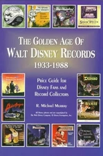 The Golden Age of Walt Disney Records 1933-1988: Murray's Collectors' Price ...