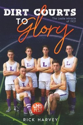 Dirt Courts to Glory: The Leslie Miracle of 1921
