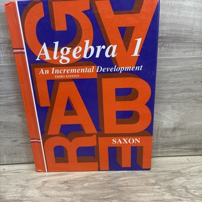 Algebra 1: An Incremental Development, 3rd Edition  (Saxon)