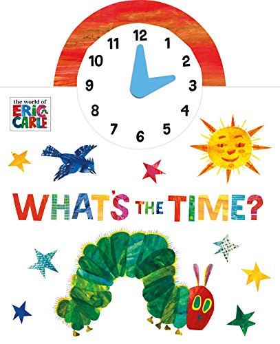 The World of Eric Carle: What's the Time? - Carle, Eric