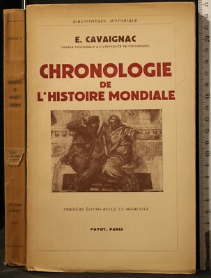 CHRONOLOGIE DER WELTGESCHICHTE. CAVAIGNAC. PAYOT.