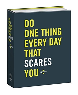 Do One Thing Every Day That Scares You, Robie Rogge, Used; Good Book