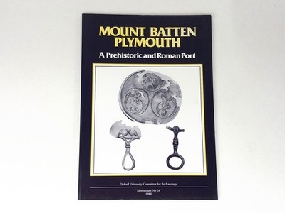 Mount Batten Plymouth - A Prehistoric and Roman Port -1988 - B.Cunliffe - Oxford