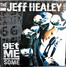 Get Me Some by Jeff Healey/The Jeff Healey Band NEW! CD, Rock Blues FREE SHIP 