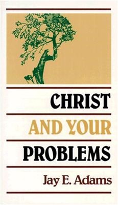 Christ and Your Problems (Paperback or Softback)