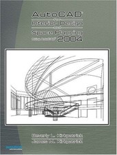 AutoCAD 2004 for Interior Design and Space Planning Using AutoCAD 2004 By Kirkp