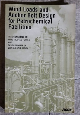 Wind Loads and Anchor Bolt Design for Petrochemical Facilities ASCE 1997 PB GOOD