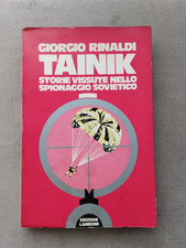 Tainik. Storie vissute nello spionaggio sovietico - Giorgio Rinaldi