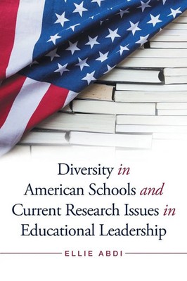Ellie Abdi | Diversity in American Schools and Current Research Issues in...
