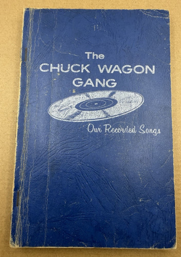 The Chuck Wagon Gang "Our Recorded Songs" 1964 Songbook Sheet Music Gospel Book