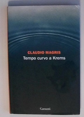 Tempo curvo a Krems (La biblioteca della spiga) Magris, Claudio: