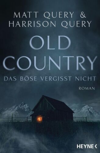 Old Country - Das Böse vergisst nicht | Roman | Matt Query (u. a.) | Deutsch - Bild 1 von 2