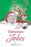 Delphon Coker | Christmas Jokes | Taschenbuch | Englisch (2016) | Xlibris
