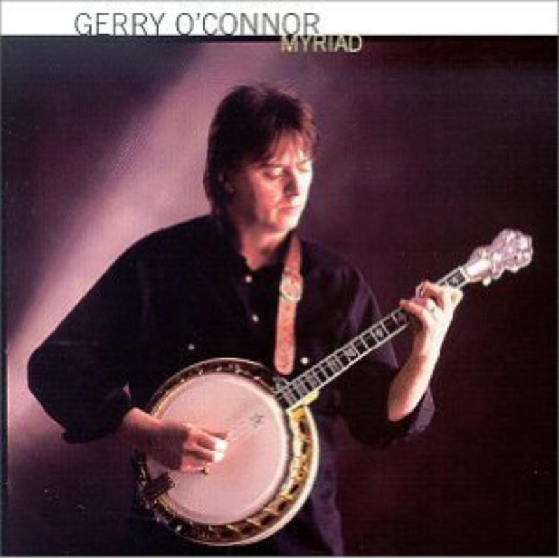 Gerry O'connor Myriad CD COM42722 NEW
