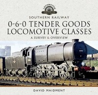 Southern Railway, 0-6-0 Tender Goods Locomotive Classes | A Survey And Overview